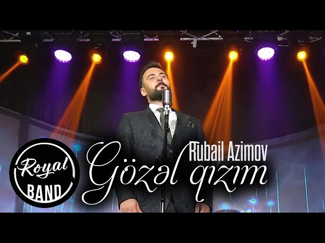 Rubail Azimov - Gozel qizim