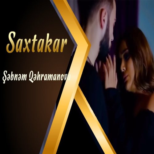 Şəbnəm Qəhrəmanova - Saxtakar