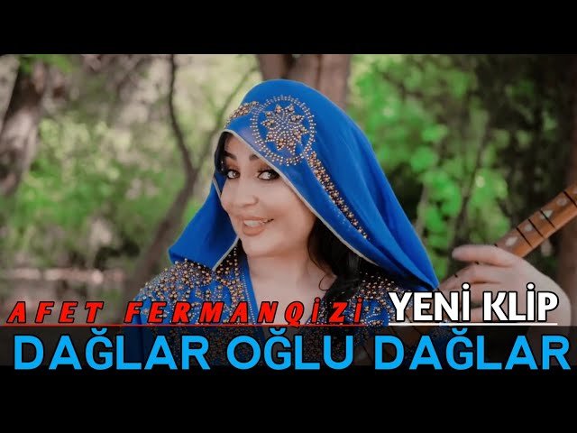 Afət Fərmanqızı - Daglar Oglu