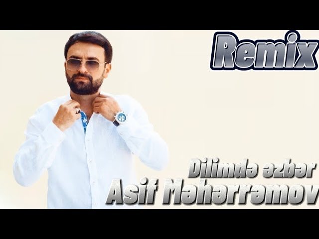 Asif Meherremov - Dilimde Ezber