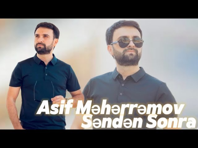 Asif Meherremov - Senden sonra