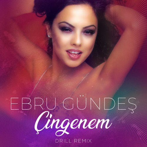 Ebru Gündeş - Çingenem