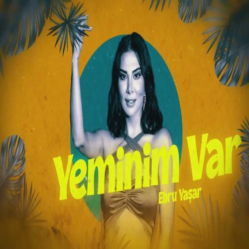 Ebru Yaşar - Yeminim Var