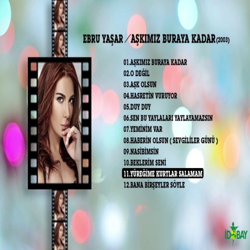 Ebru Yaşar - Yüreğime Kurtlar Salamam