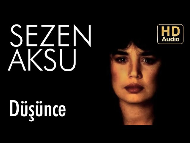 Sezen Aksu - Düşünce
