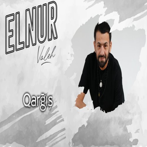 Elnur Valeh - Qargis