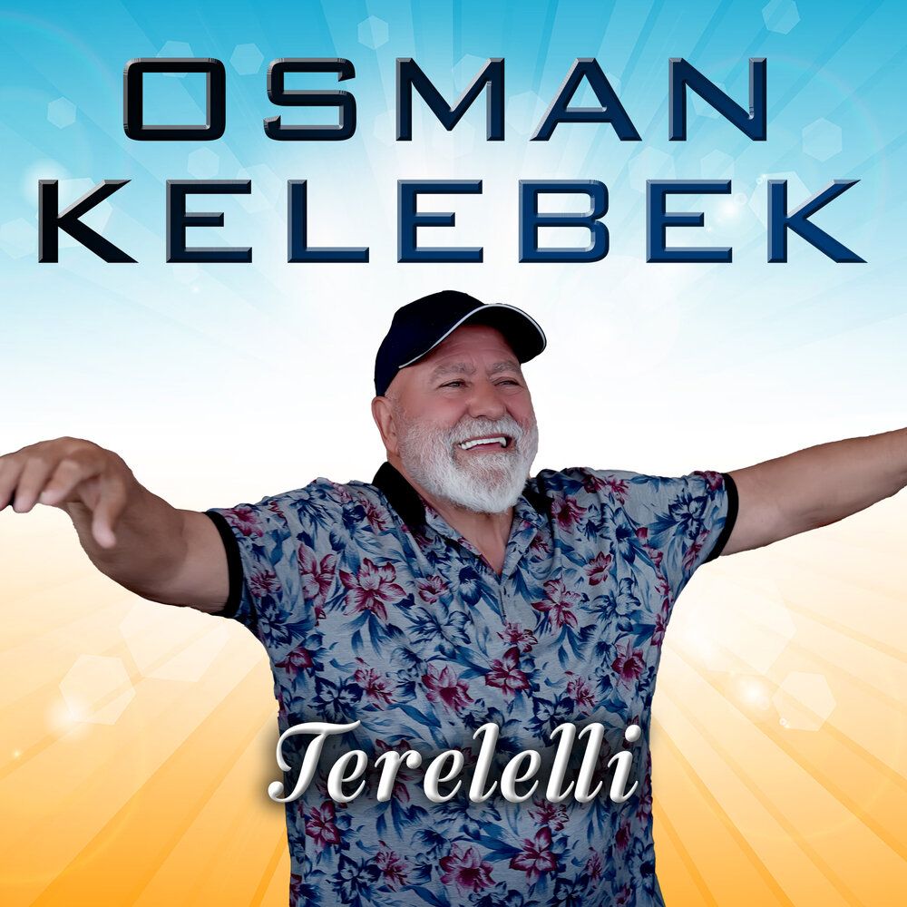 Osman Kelebek Osman Kelebek