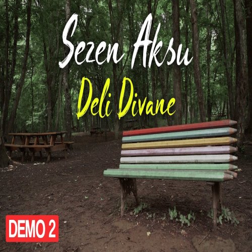 Sezen Aksu - Deli Divane