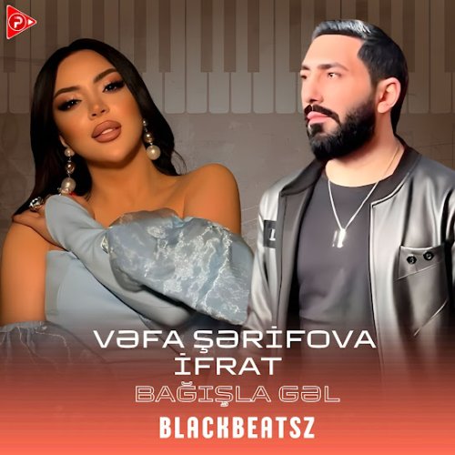 Vəfa Şərifova,İfrat - Bağışla Gəl