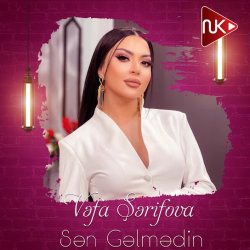 Vəfa Şərifova - Sən Gəlmədin