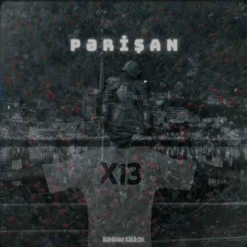 x13əhram - Pərişan