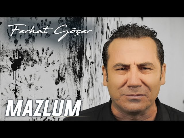 Ferhat Göçer - Mazlum