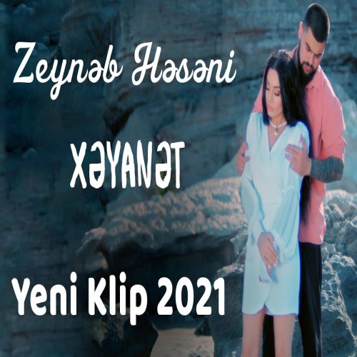 Zeynəb Həsəni - Xeyanet