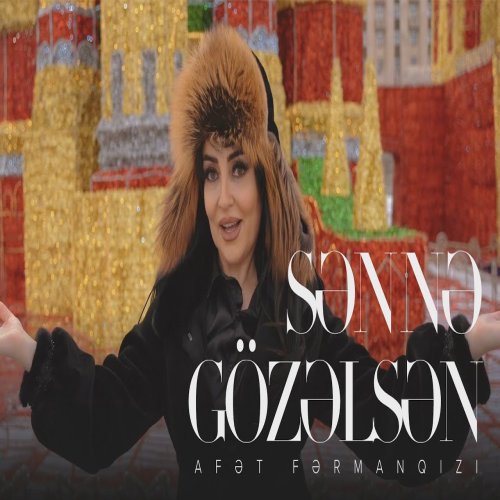 Afət Fərmanqızı - Sən Nə Gözəlsən