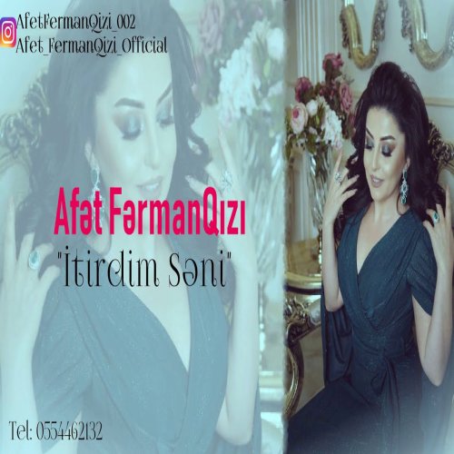 Afət Fərmanqızı - İtirdim Səni