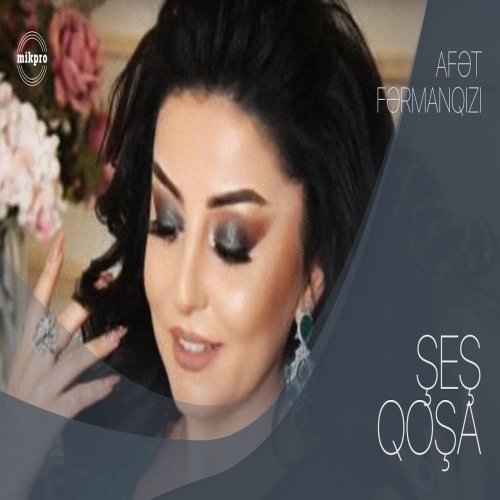Afət Fərmanqızı - Şeş Qoşa