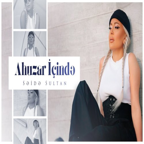 Səidə Sultan - Ahuzar Içində