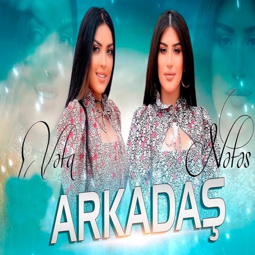 Vəfa Şərifova,Nəfəs - Arkadas
