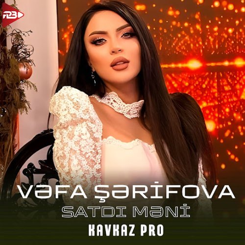 Vəfa Şərifova - Satdı Məni (Remix) Vəfa Şərifova - Satdı Məni (Remix)