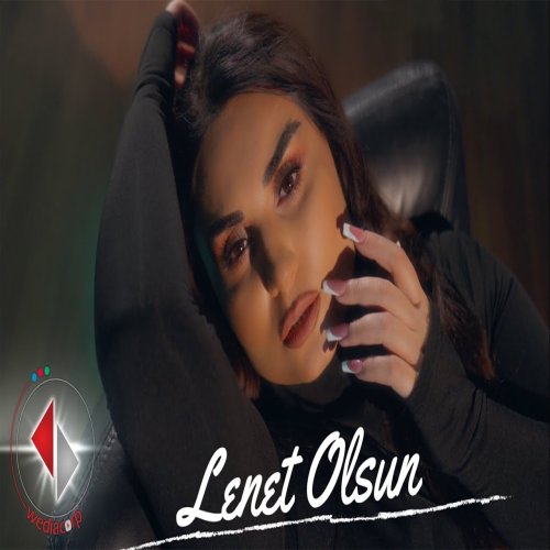 Şebnem Tovuzlu - Lenet Olsun