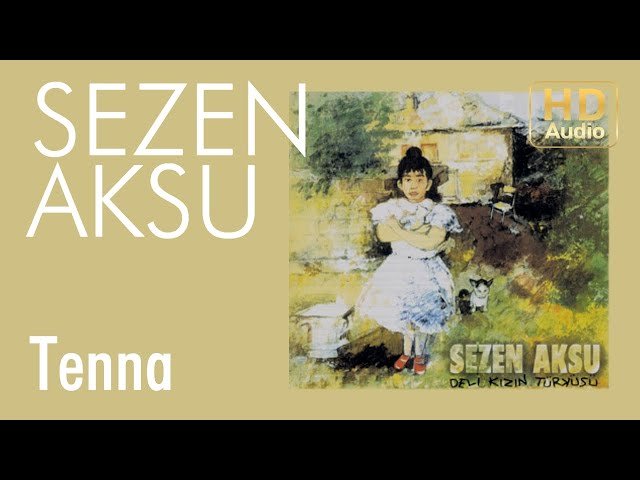 Sezen Aksu - Tenna
