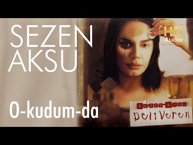 Sezen Aksu - O
