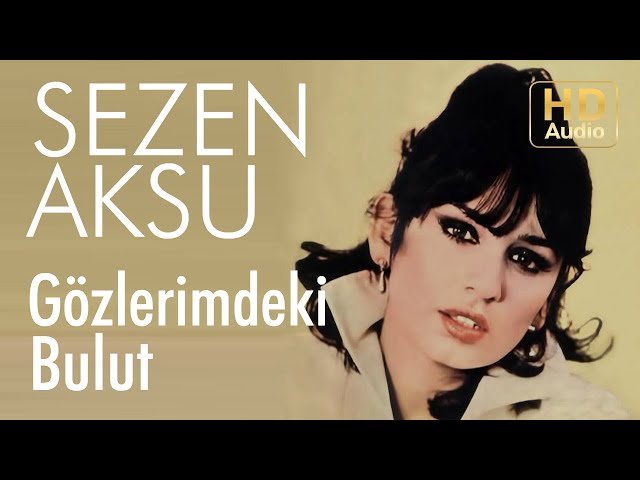 Sezen Aksu - Gözlerindeki Bulut Sezen Aksu - Gözlerindeki Bulut