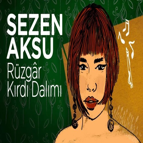 Sezen Aksu - Rüzgar Kırdı Dalımı