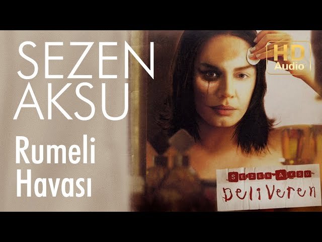 Sezen Aksu - Rumeli Havası