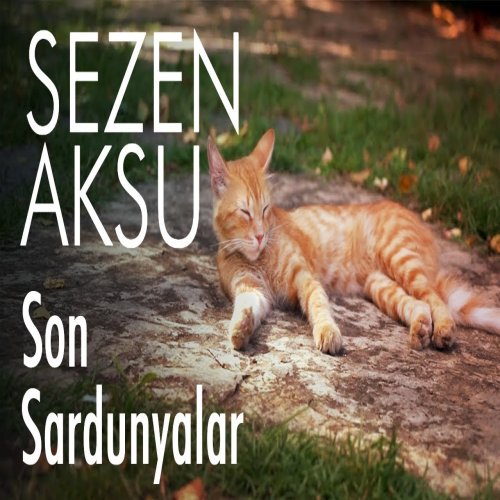 Sezen Aksu - Son Sardunyalar