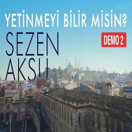 Sezen Aksu - Yetinmeyi Bilir Misin