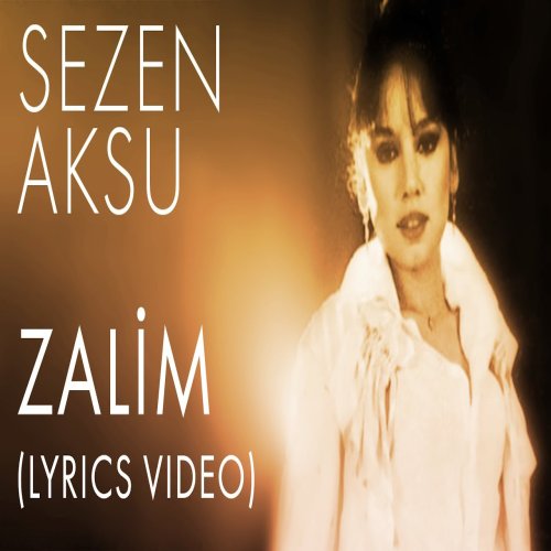Sezen Aksu - Zalim
