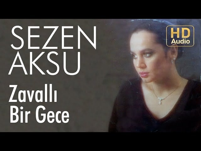 Sezen Aksu - Zavallı Bir Gece