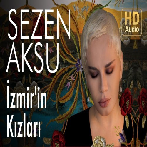 Sezen Aksu - İzmir in Kızları