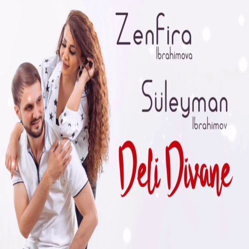 Zenfira İbrahimova ,Suleyman Ibrahimov - Deli Divane