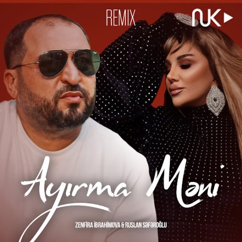 Zenfira İbrahimova,Ruslan Səfəroğlu - Ayırma Məni