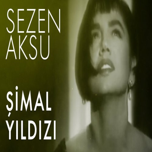 Sezen Aksu - Şimal Yıldızı