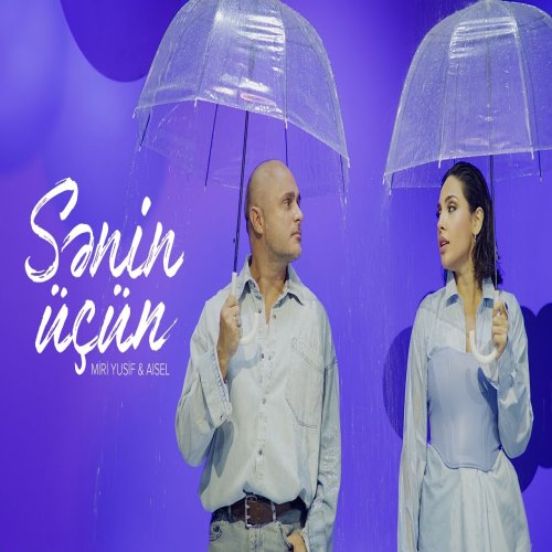Miri Yusif,AISEL - Sənin Üçün