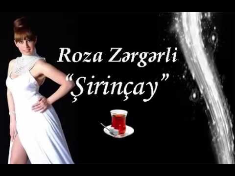 Roza Zergerli - Şirin Çay