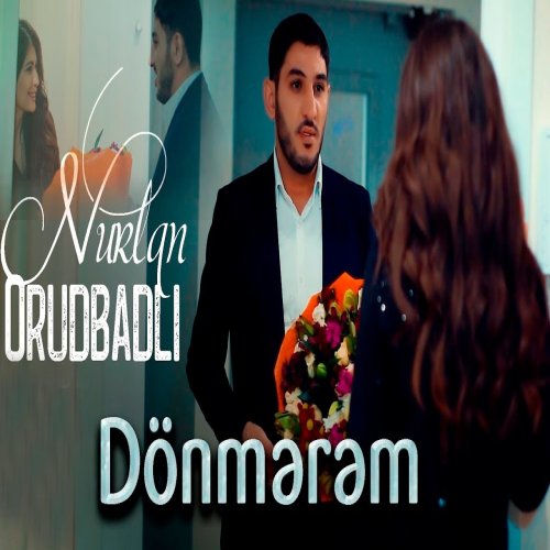 Nurlan Ordubadli - Donmerem