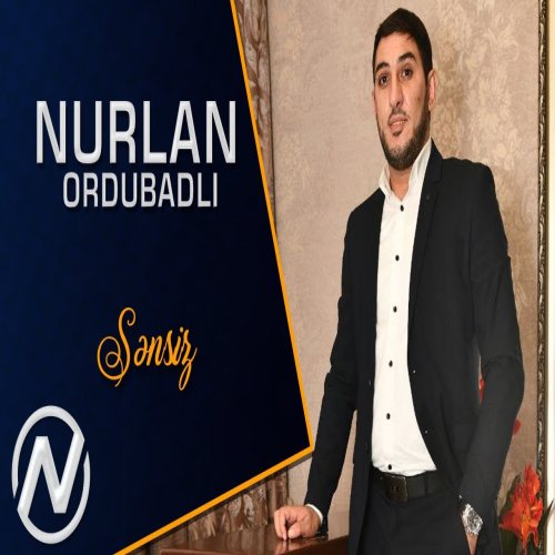 Nurlan Ordubadli - Sensiz 2021