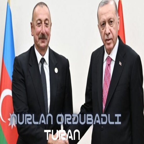 Nurlan Ordubadli - Turan