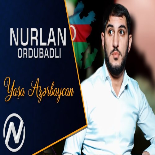 Nurlan Ordubadli - Yasa Azerbaycan