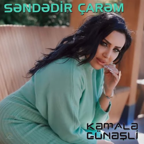 Kəmalə Günəşli - Səndədir çarəm