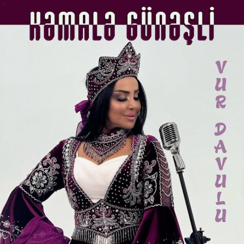 Kəmalə Günəşli - Vur davulu
