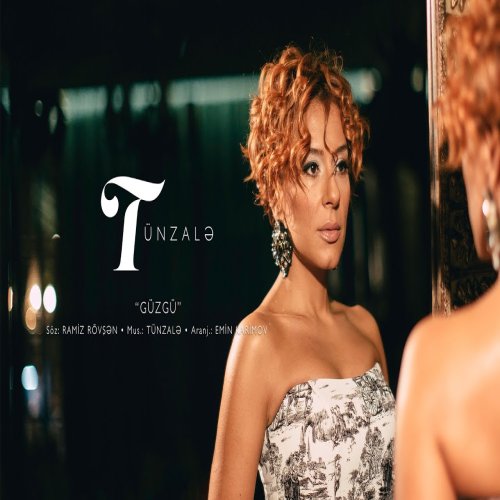 Tünzalə - Güzgü