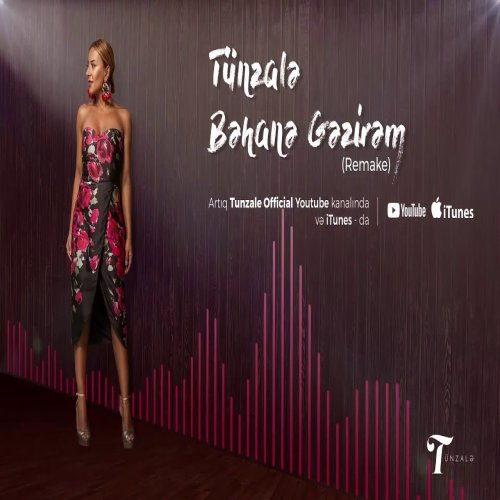 Tünzalə - Bəhanə Gəzirəm