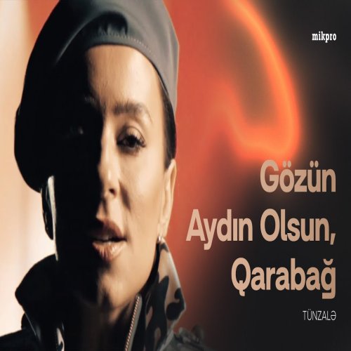 Tünzalə - Gözün Aydın Olsun, Qarabağ