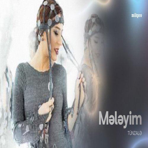 Tünzalə - Mələyim