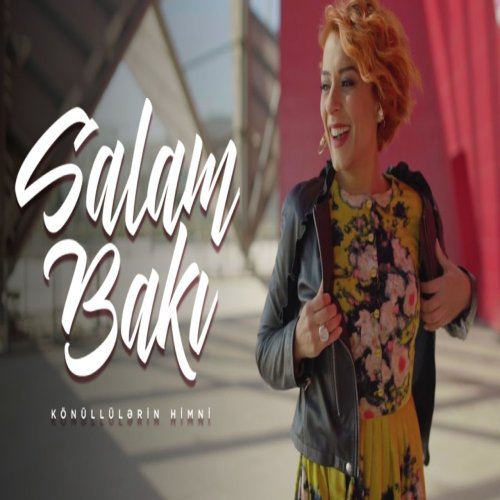 Tünzalə - Salam, Bakı
